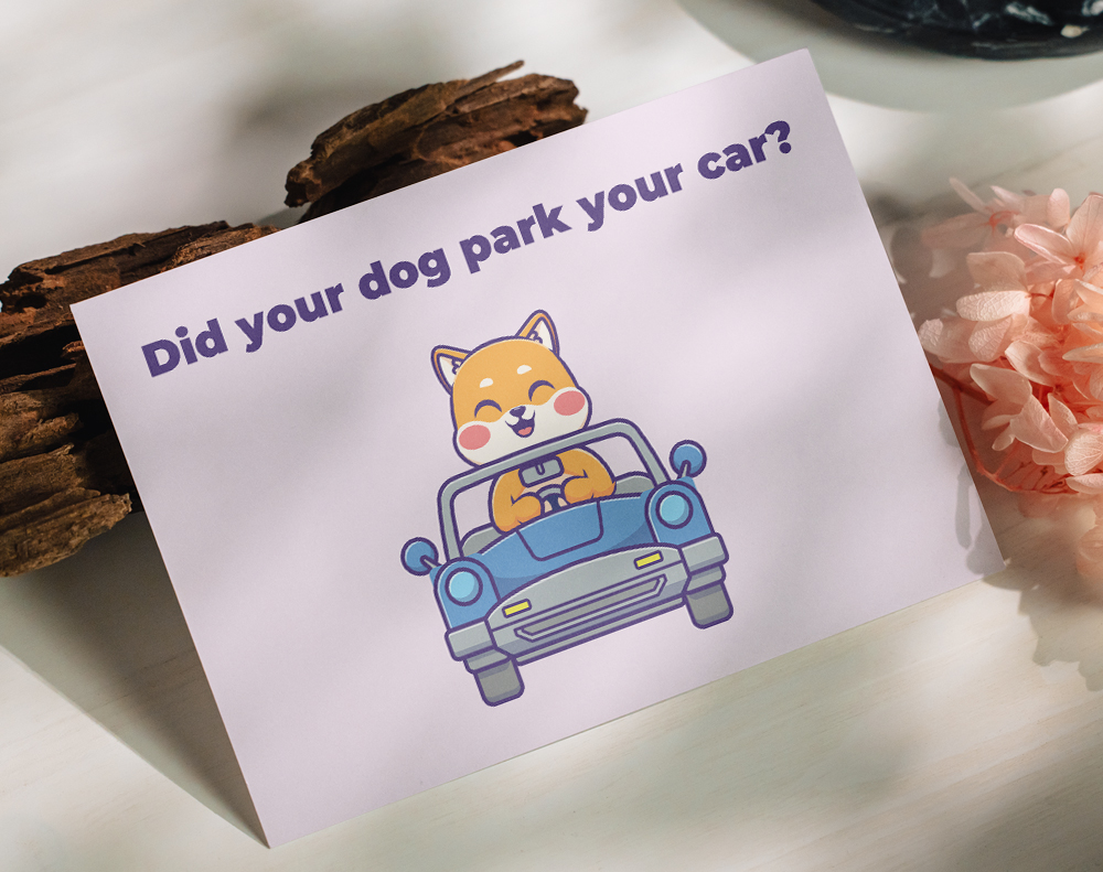 Did your dog park your car? - Design Template