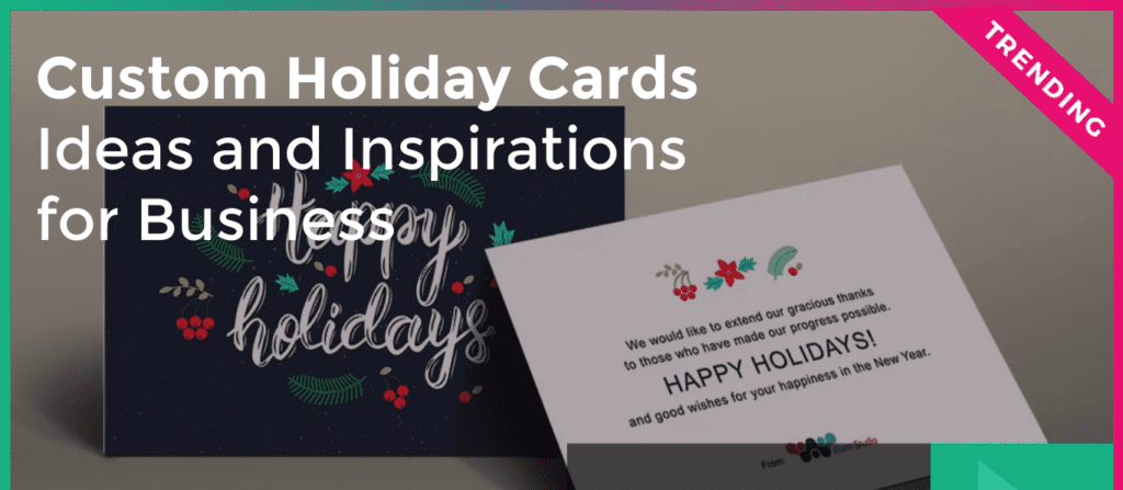 Custom Holiday Cards Ideas and Inspirations for Business