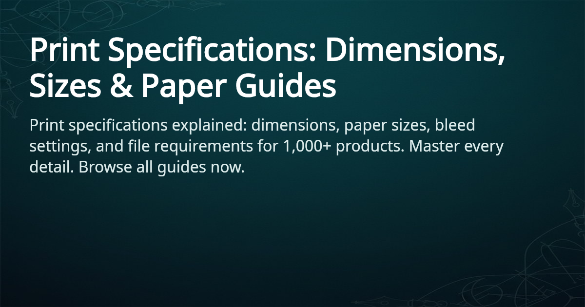 Print Specifications Guide - Sizes & More | 4OVER4.COM
