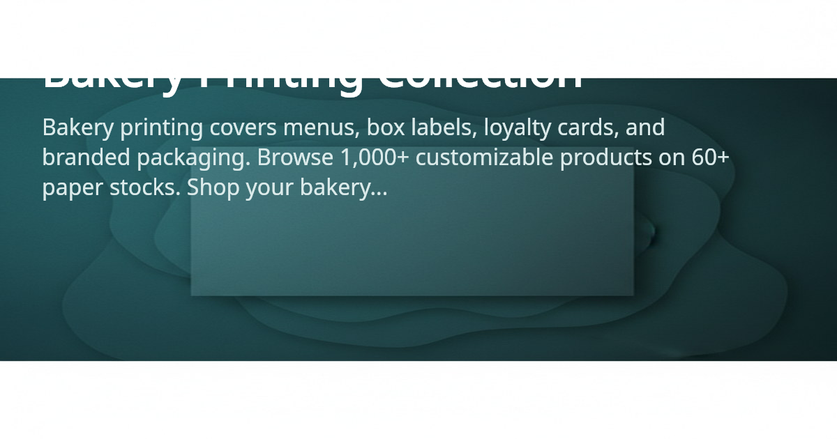 Bakery Printing - Boxes, Cards, Flyers & Signs | 4OVER4.COM