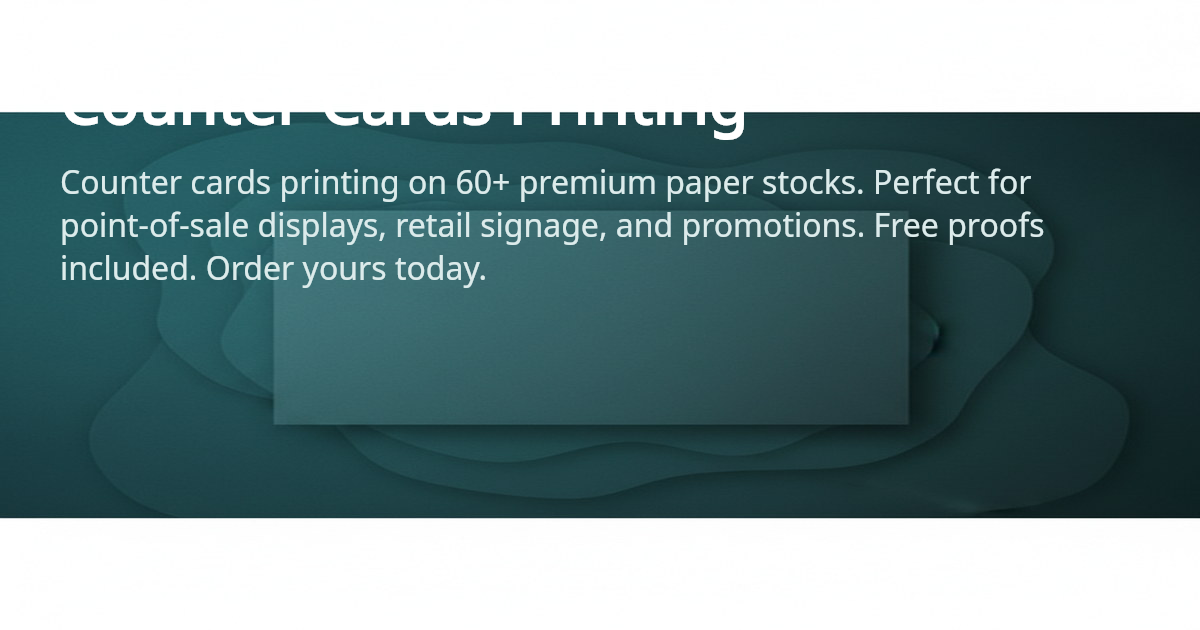 Counter Cards Printing, Bold POS Displays | 4OVER4.COM
