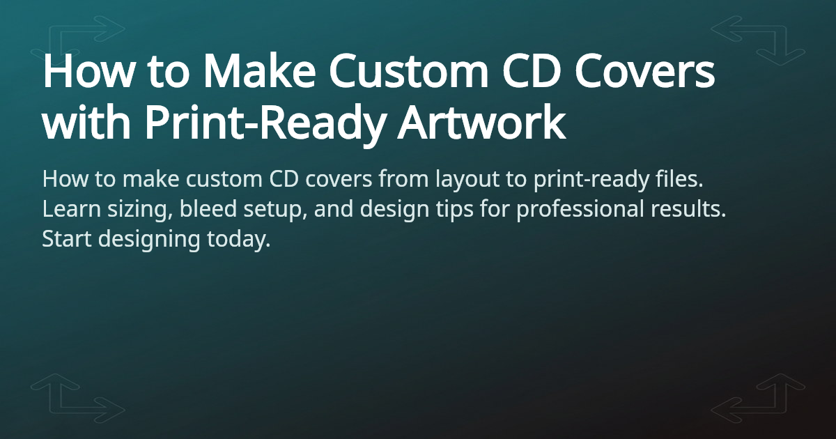 How to Make Custom CD Covers - Design Guide | 4OVER4.COM