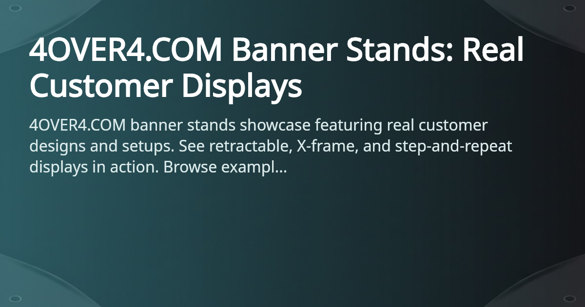 Banner Stands Showcase & Designs | 4OVER4.COM