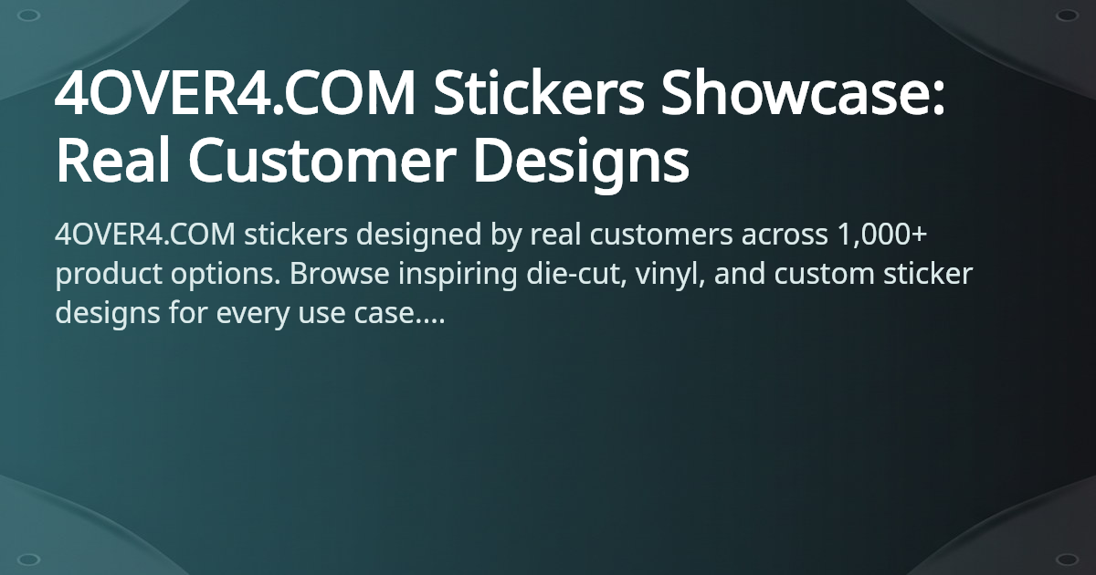 Full Showcase Sticker Stickers Showcase - Customer Designs | 4OVER4.COM
