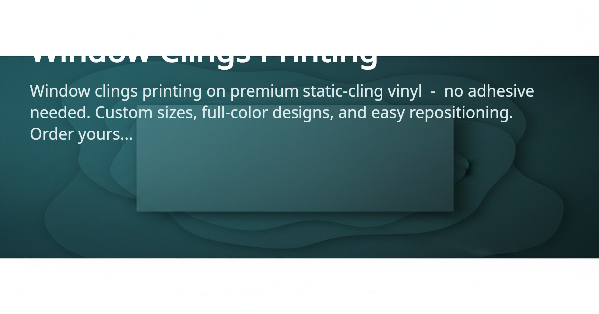Window Clings Printing - Static Cling Decals | 4OVER4.COM